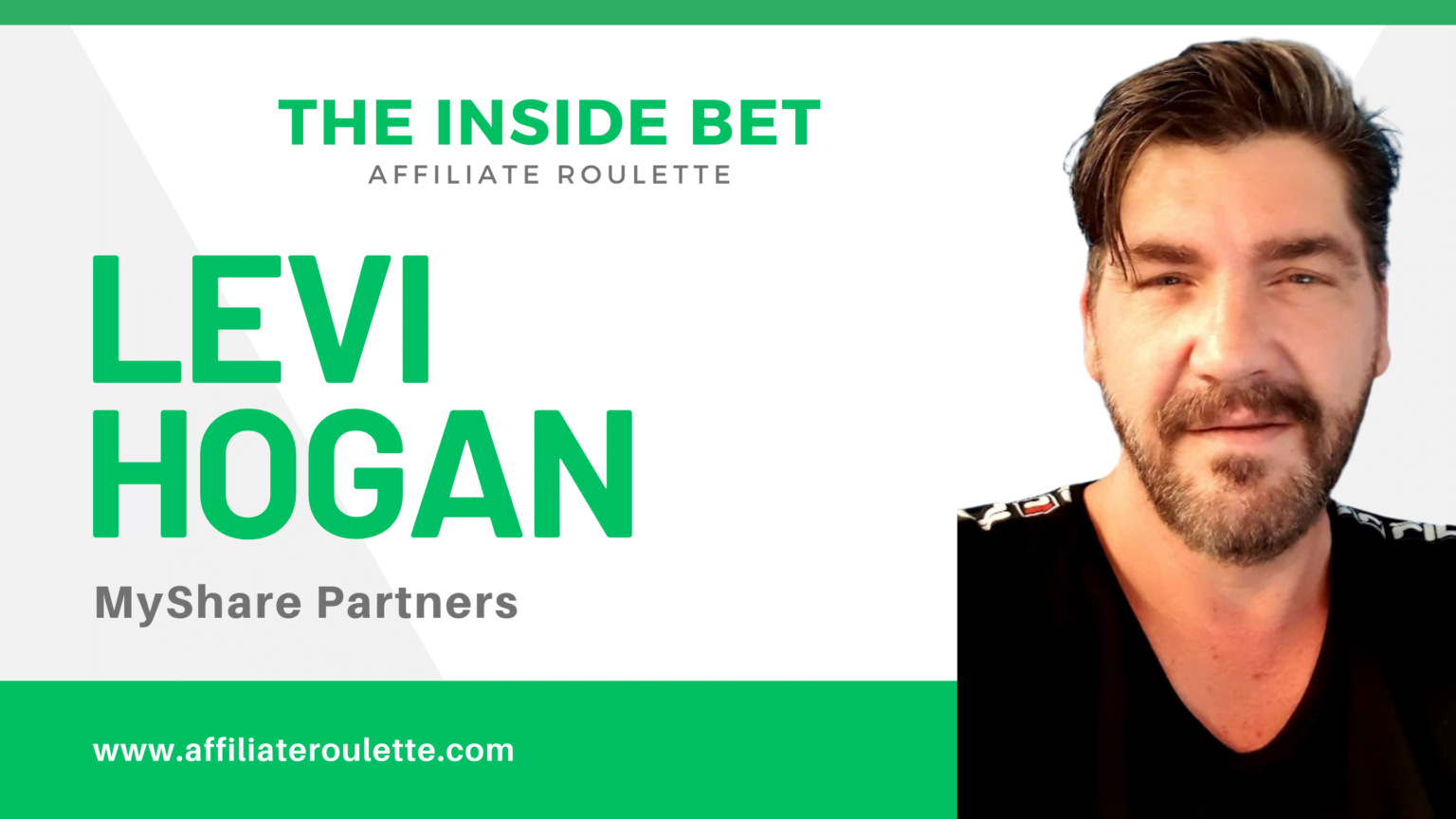 Interview with Levi Hogan – Head Of Affiliates at MyShare Partners