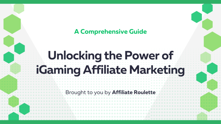 Unlocking the Power of iGaming Affiliate Marketing: A Comprehensive Guide