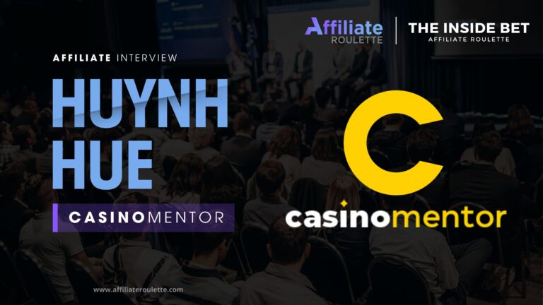 Interview with Huynh Hue – Affiliate Account Manager at Casino Mentor