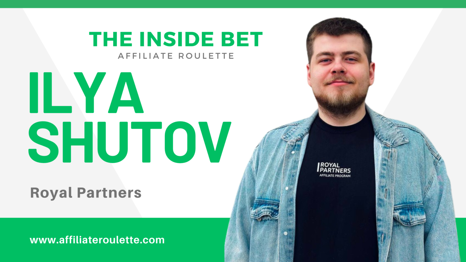 Interview with Ilya Shutov  – Affiliate Manager at Royal Partners