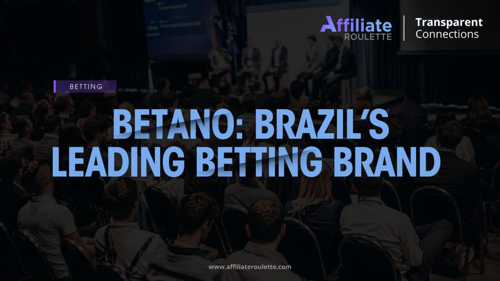 Betano: Brazil's Leading Betting Brand