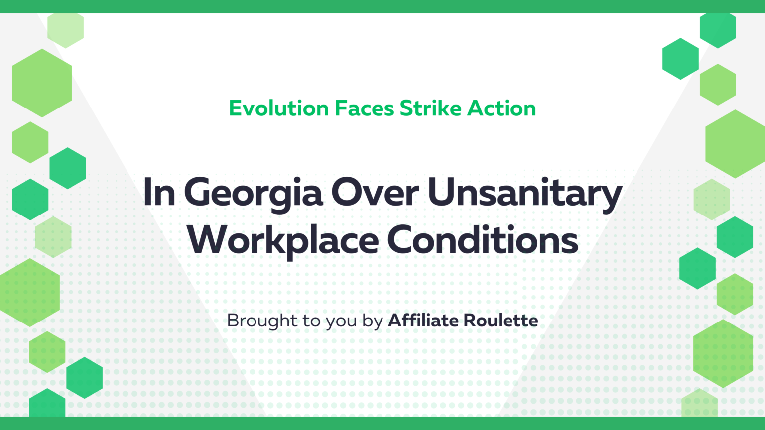 Evolution Faces Strike Action in Georgia Over Unsanitary Workplace Conditions