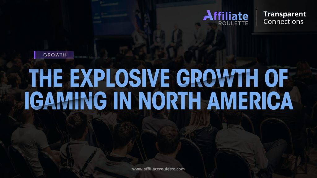 The explosive growth of iGaming in North America