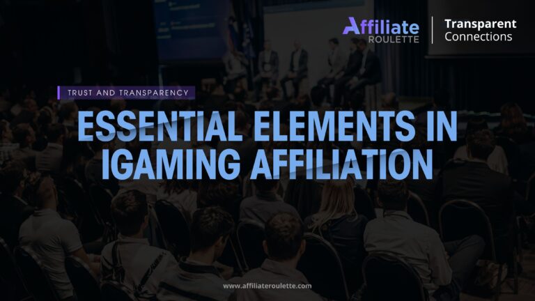 Trust and Transparency: Essential Elements in iGaming Affiliations