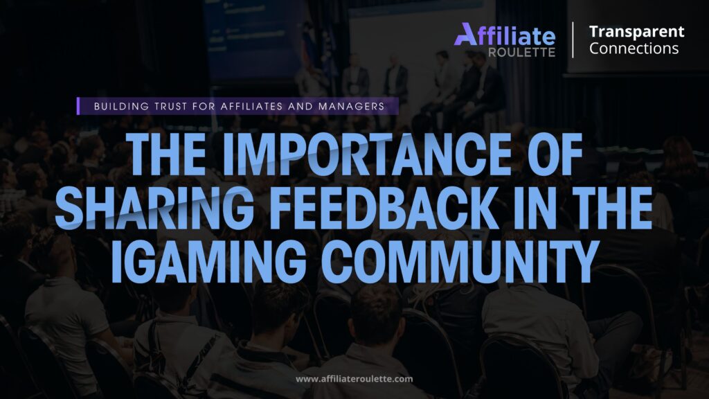 The Importance of Sharing Feedback in the iGaming Community